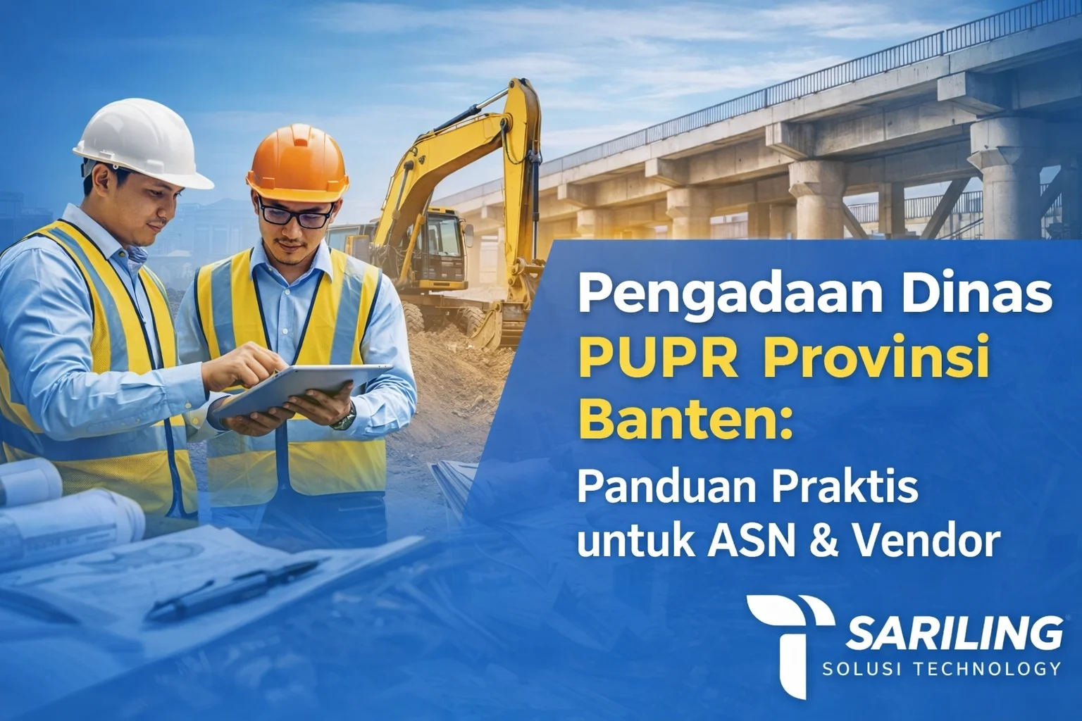Pengadaan Dinas PUPR Provinsi Banten bersama vendor dan penyedia solusi teknologi Sariling Solusi Technology