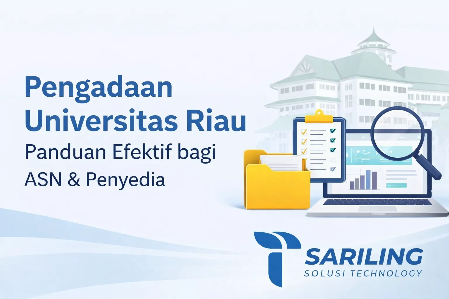Ilustrasi pengadaan Universitas Riau untuk ASN dan vendor dengan solusi teknologi Sariling Solusi Technology