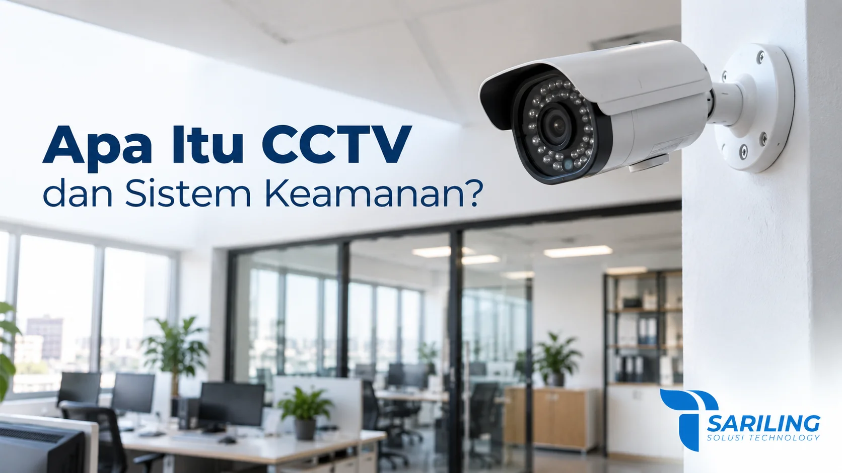 CCTV kamera keamanan terpasang di area kantor untuk memantau lingkungan kerja