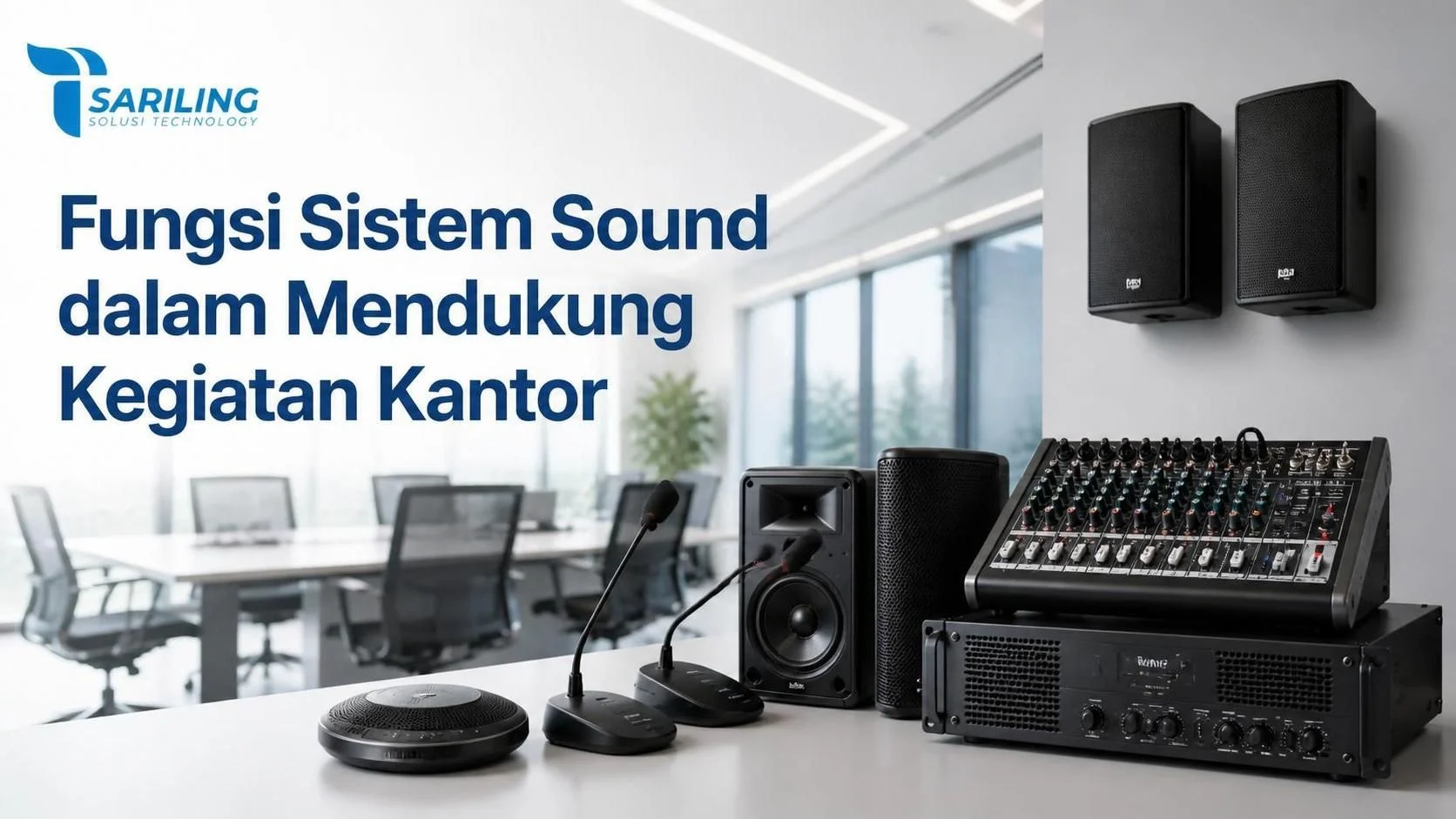 Speaker Audio dan Sistem Sound untuk mendukung kegiatan kantor